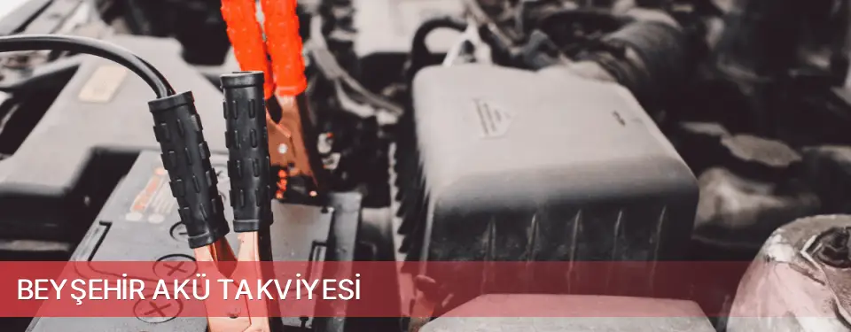 Beyşehir İlçemi Akü Takviyesi